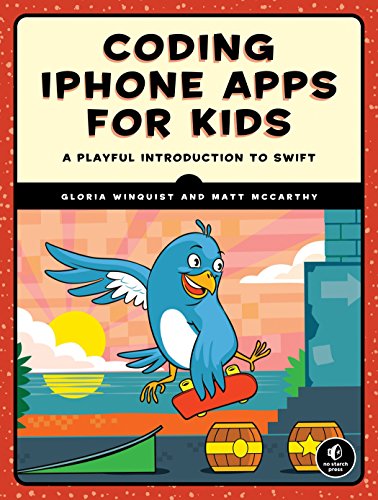 Book Cover Coding iPhone Apps for Kids: A Playful Introduction to Swift
