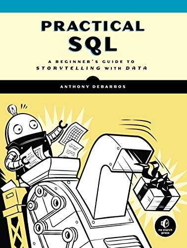 Book Cover Practical SQL: A Beginner's Guide to Storytelling with Data