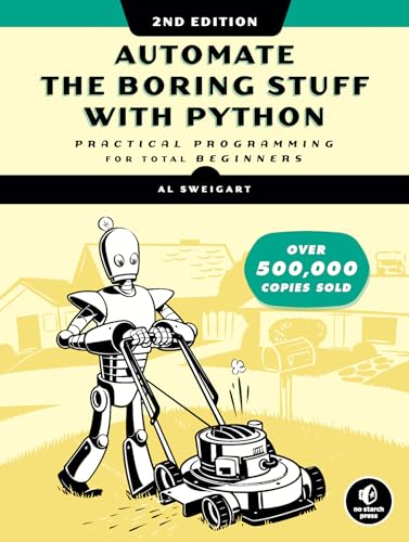 Book Cover Automate the Boring Stuff with Python, 2nd Edition: Practical Programming for Total Beginners