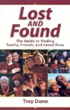 Lost and Found: The Guide to Finding Family, Friends, and Loved Ones