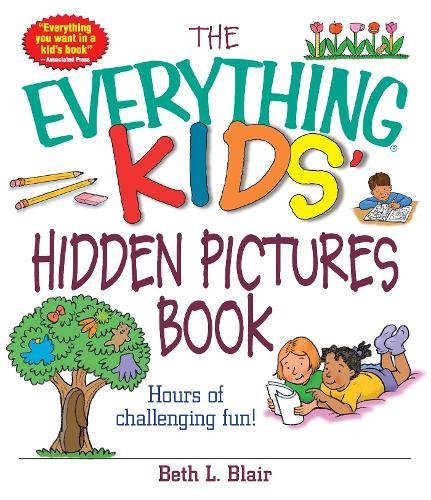 Book Cover The Everything Kids' Hidden Pictures Book: Hours Of Challenging Fun!