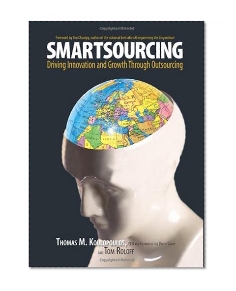 Smartsourcing: Driving Innovation and Growth Through Outsourcing