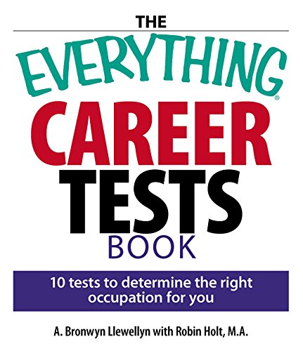 Book Cover The Everything Career Tests Book: 10 Tests to Determine the Right Occupation for You