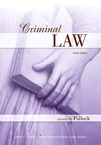 Criminal Law (John C. Klotter Justice Administration Legal)