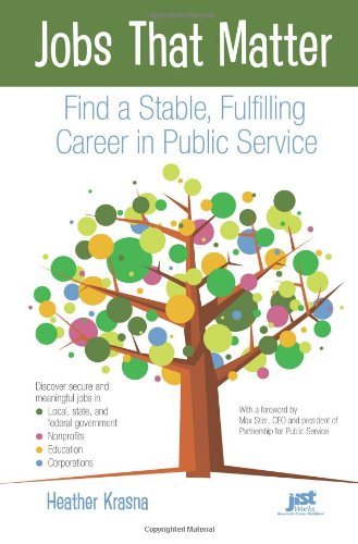 Book Cover Jobs That Matter: Find a Stable, Fulfilling Career in Public Service