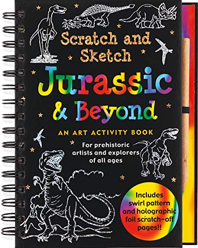 Book Cover Jurassic & Beyond Scratch and Sketch: An Art Activity Book for Prehistoric Artists and Explorers of All Ages