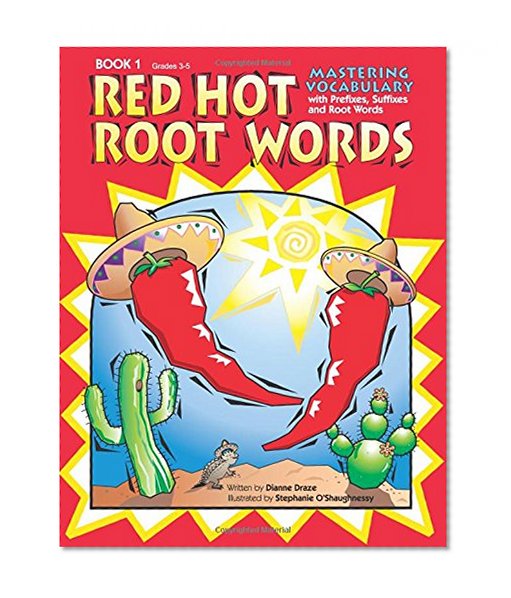 Book Cover Red Hot Root Words Book 1: Mastering Vocabulary with Prefixes, Suffixes and Root Words