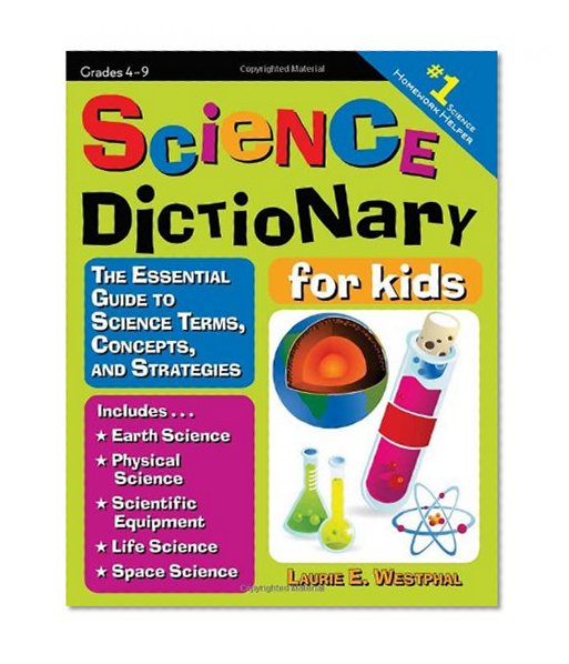 Book Cover Science Dictionary for Kids: The Essential Guide to Science Terms, Concepts, and Strategies