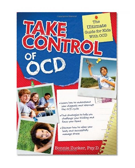 Book Cover Take Control of OCD: The Ultimate Guide for Kids with OCD