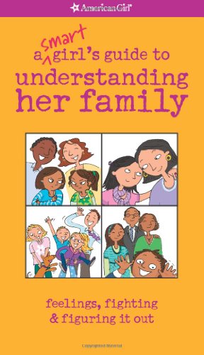 Book Cover A Smart Girl's Guide to Understanding Her Family (American Girl)
