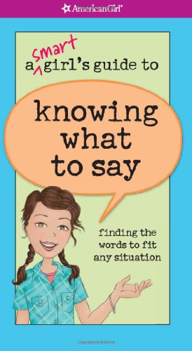 Book Cover A Smart Girl's Guide to Knowing What to Say (American Girl)