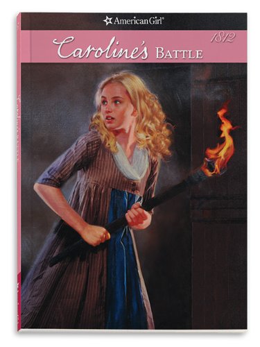 Caroline's Battle (American Girl (Quality))