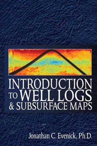 Book Cover Introduction to Well Logs and Subsurface Maps