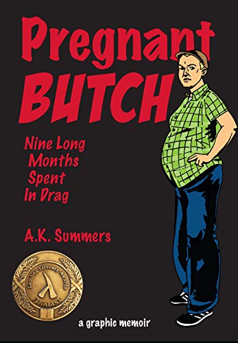 Book Cover Pregnant Butch: Nine Long Months Spent in Drag