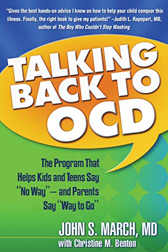Book Cover Talking Back to OCD: The Program That Helps Kids and Teens Say 