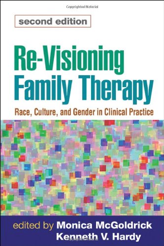 Book Cover Re-Visioning Family Therapy, Second Edition: Race, Culture, and Gender in Clinical Practice