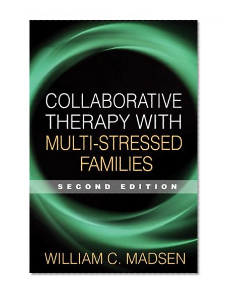 Book Cover Collaborative Therapy with Multi-Stressed Families, Second Edition (Guilford Family Therapy)
