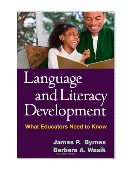 Book Cover Language and Literacy Development: What Educators Need to Know (Solving Problems in the Teaching of Literacy)