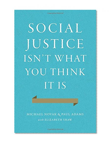 Book Cover Social Justice Isn't What You Think It Is