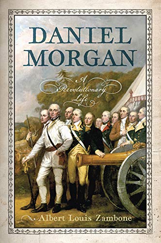 Book Cover Daniel Morgan: A Revolutionary Life