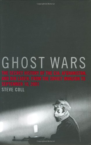 Book Cover Ghost Wars: The Secret History of the CIA, Afghanistan, and bin Laden, from the Soviet Invasion to September 10, 2001