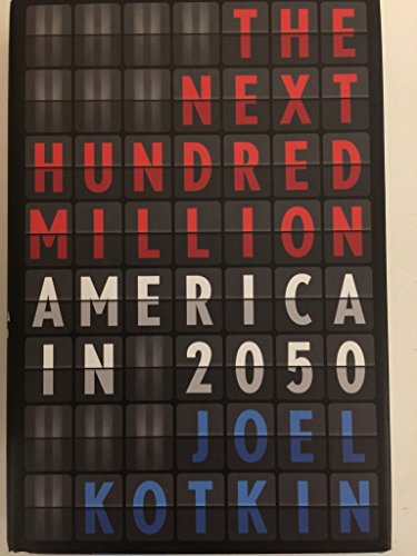 Book Cover The Next Hundred Million: America in 2050