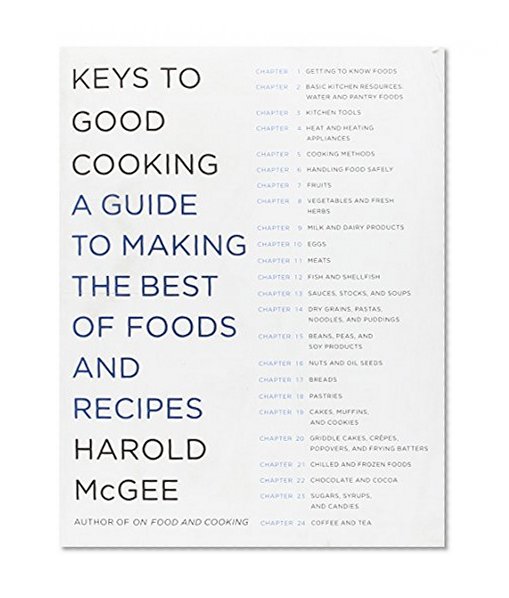 Book Cover Keys to Good Cooking: A Guide to Making the Best of Foods and Recipes