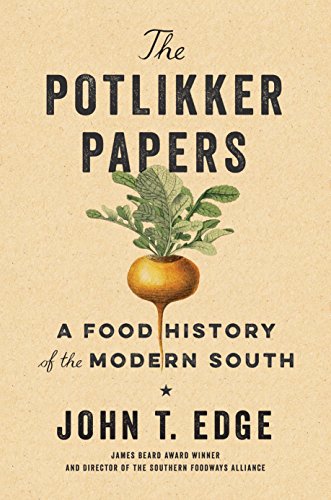 Book Cover The Potlikker Papers: A Food History of the Modern South