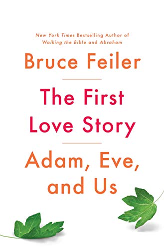 Book Cover The First Love Story: Adam, Eve, and Us