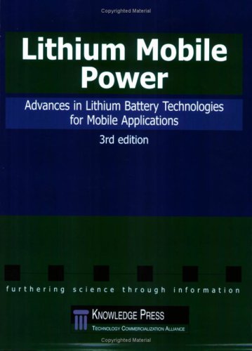 Lithium Mobile Power:Advances in Lithium Battery Technologies for Mobile Applications