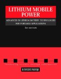 Lithium Mobile Power: Advances in Lithium Battery Technologies for Portable Applications