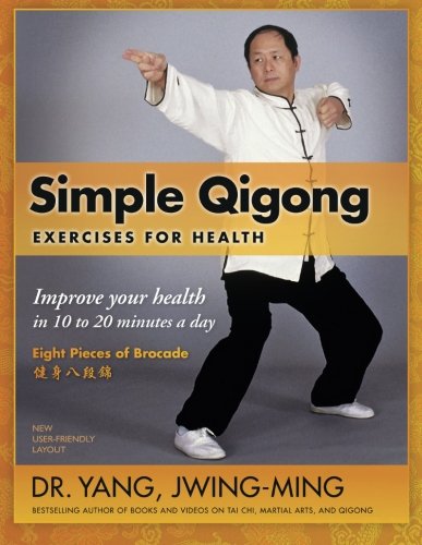 Book Cover Simple Qigong Exercises for Health: Improve Your Health in 10 to 20 Minutes a Day