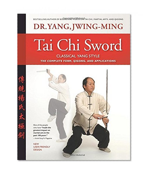 Book Cover Tai Chi Sword Classical Yang Style: The Complete Form, Qigong, And Applications, Revised