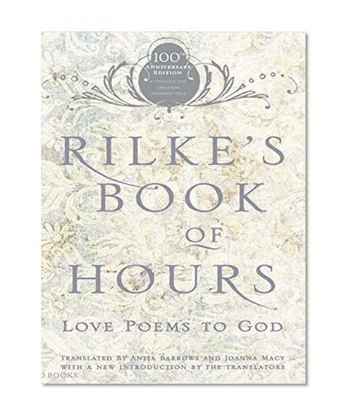 Book Cover Rilke's Book of Hours: Love Poems to God