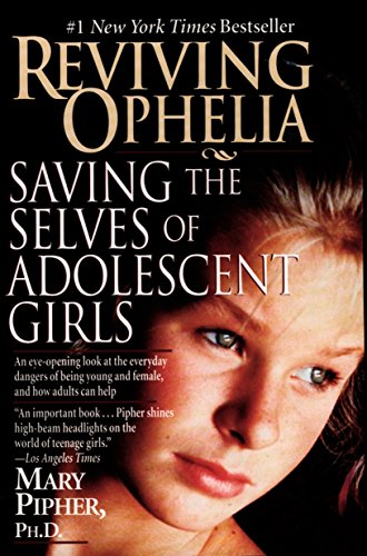 Book Cover Reviving Ophelia: Saving the Selves of Adolescent Girls