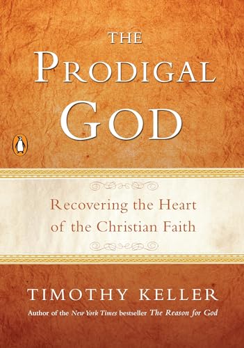 Book Cover The Prodigal God: Recovering the Heart of the Christian Faith