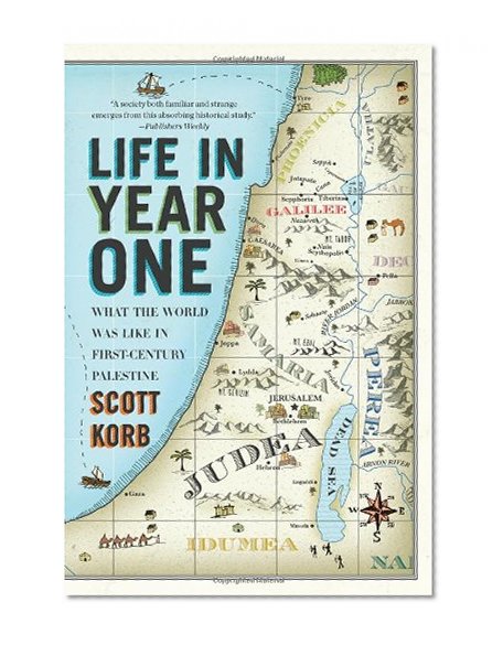 Book Cover Life in Year One: What the World Was Like in First-Century Palestine