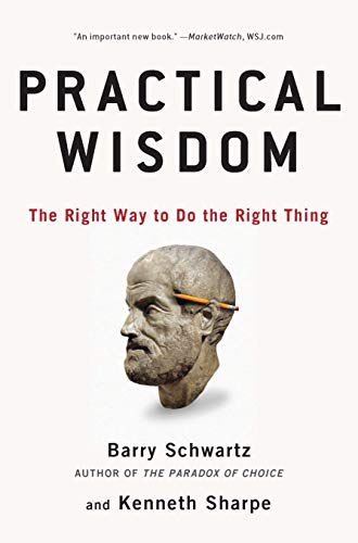 Book Cover Practical Wisdom: The Right Way to Do the Right Thing