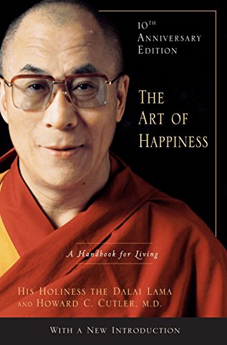 Book Cover The Art of Happiness, 10th Anniversary Edition: A Handbook for Living