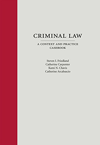 Book Cover Criminal Law: A Context and Practice Casebook