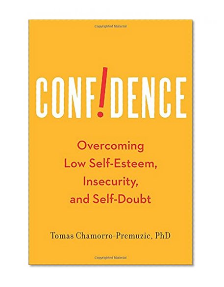 Book Cover Confidence: Overcoming Low Self-Esteem, Insecurity, and Self-Doubt