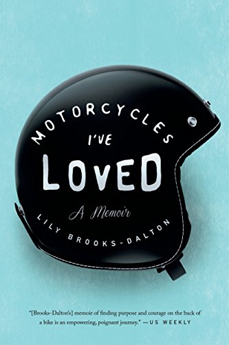 Book Cover Motorcycles I've Loved: A Memoir
