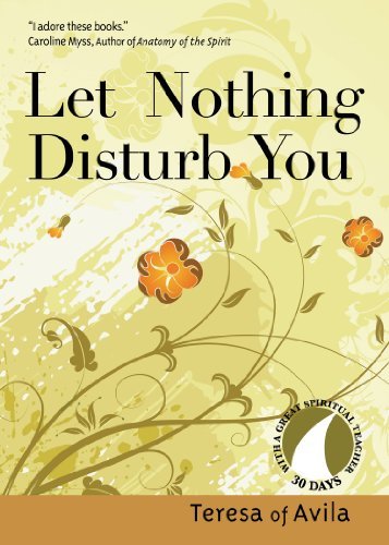 Book Cover Let Nothing Disturb You (30 Days With a Great Spiritual Teacher)