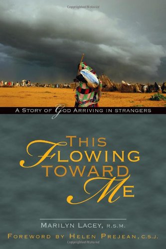 Book Cover This Flowing Toward Me: A Story of God Arriving in Strangers