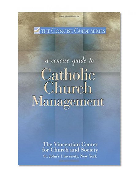 Book Cover Concise Guide to Catholic Church Management (The Concise Guide Series) (Concise Guides (Ave Maria))