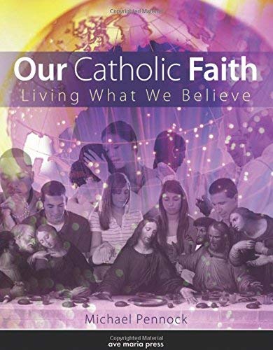 Book Cover Our Catholic Faith: Living What We Believe