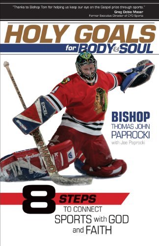 Book Cover Holy Goals for Body and Soul: Eight Steps to Connect Sports with God and Faith