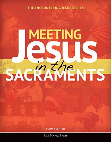 Book Cover Meeting Jesus in the Sacraments (Encountering Jesus)(2nd Edition)