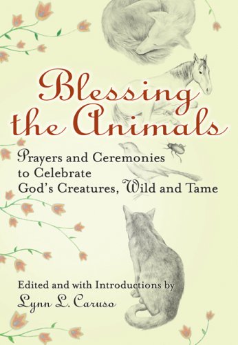 Book Cover Blessing The Animals: Prayers and Ceremonies to Celebrate God's Creatures, Wild and Tame
