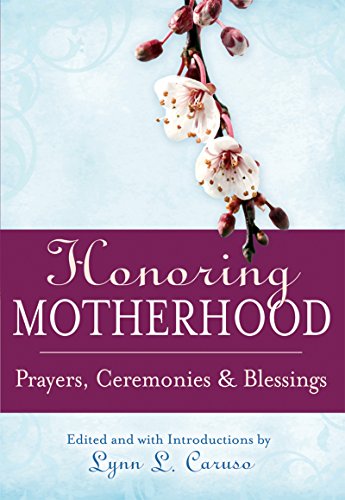 Book Cover Honoring Motherhood: Prayers, Ceremonies & Blessings